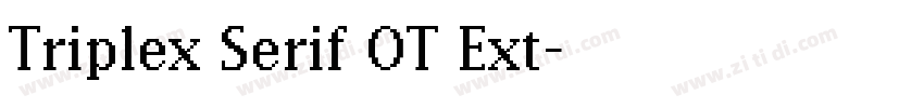 Triplex Serif OT Ext字体转换